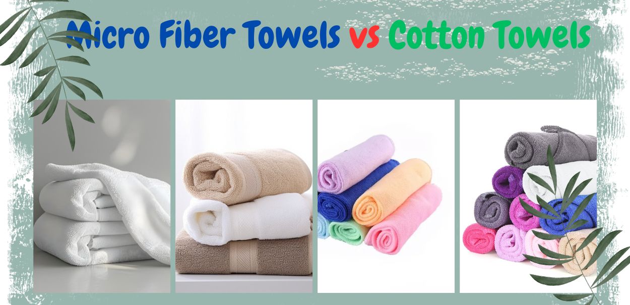 Micro Fiber Towels vs Cotton Fiber Towels